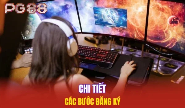Chi tiết các bước đăng ký
