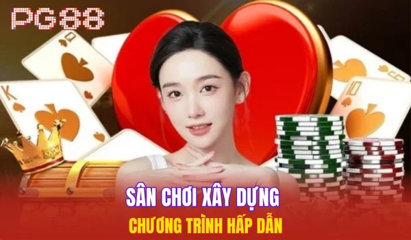 Sân chơi xây dựng chương trình hấp dẫn